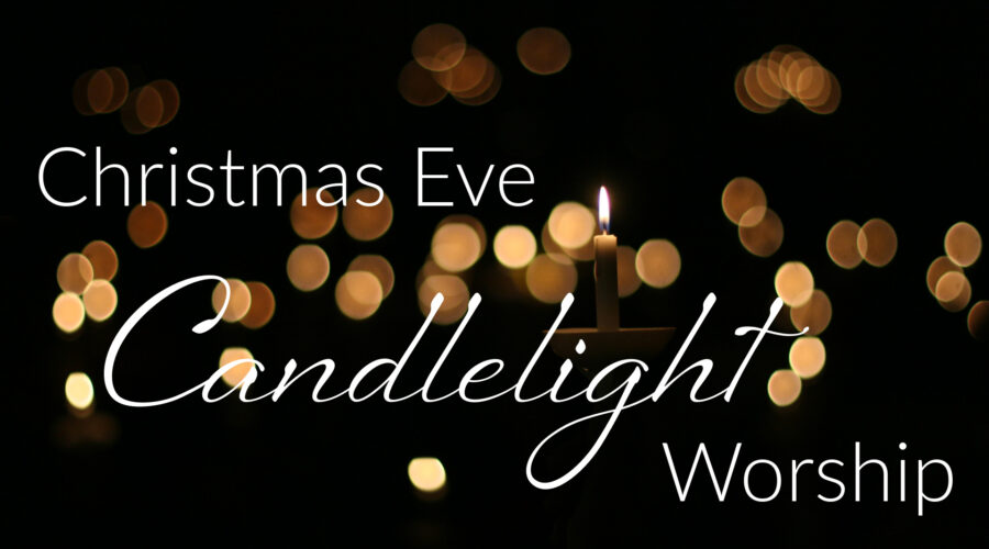 Christmas Eve Candlelight Worship