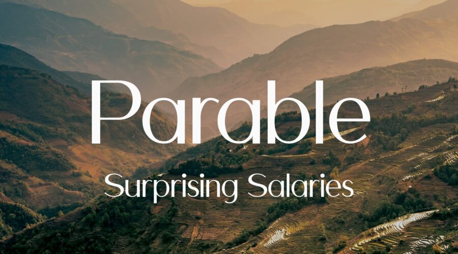 Parable: Surprising Salaries