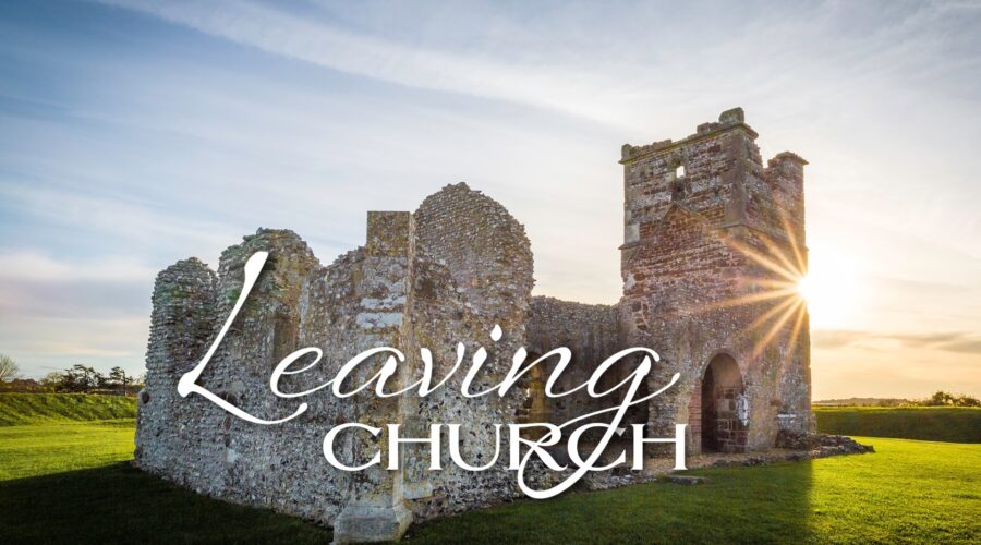 Leaving Church: From Ideal to Real